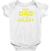 Best Dad In The Galaxy Infant Clothing