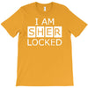 i am sherlocked T-Shirt