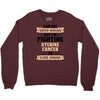 I am Not Super Woman But I'm Fighting Uterine Cancer So Close Enough Crewneck Sweatshirt