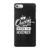 Queens Are Born In November iPhone 7 Case
