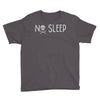no sleep white Youth Tee