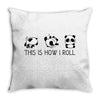 This Is How I Roll Throw Pillow
