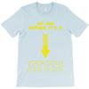We are Hoping It's a Sith T-Shirt