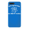 never trust an atom iPhone 7 Plus Case
