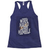 Work Hard, Stay Humble Racerback Tank