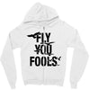 Fly You Fools Zipper Hoodie