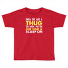 knew she was a thug Toddler T-shirt