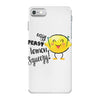 Easy Peasy Lemon Sgueezy iPhone 7 Case