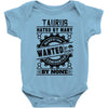 Taurus Hated By Many Wanted By Plenty Baby Onesie