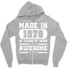 made in 1978 40 years of being awesome Zipper Hoodie