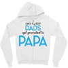Only the Best Dads get Promoted to Papa Zipper Hoodie