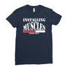 funny installing muscles, ideal gift, birthday present Ladies Fitted T-Shirt