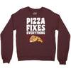 pizza fixes everything Crewneck Sweatshirt