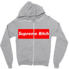 supreme bitch Zipper Hoodie