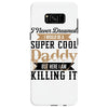 i never dreamed i would be a super cool daddy but here i am killing it Samsung Galaxy S8