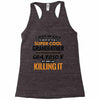 I Never Dreamed I'd Grow Up To Be A Super Cool Grandfather Of Freaking Racerback Tank