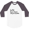 dear math, i'm not your therapist t shirt 3/4 Sleeve Shirt