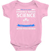 evidence based science! when do we want it. Baby Bodysuit