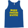 more cheese please Tank Top