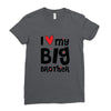 I Love My Big Brother Ladies Fitted T-Shirt