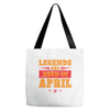 Legends Are Born In April Tote Bags