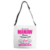 I&rsquo;m Called Mamaw Because I&rsquo;m Way Too Cool To Be Called Grandma Adjustable Strap Totes
