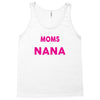 Only The Best Moms Get Promoted To Nana Tank Top