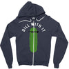dill with it Zipper Hoodie