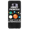 Forget Princess I' Want To Be An Astrophysicist Samsung Galaxy S8 Plus