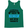 I've Been Called A Lot Of Names But Pop Pop Is My Favorite Tank Top