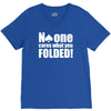 no one cares what you folded V-Neck Tee