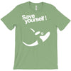 save yourself T-Shirt