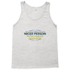 nicer person Tank Top