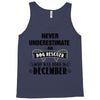 never underestimate an old man who was born in december Tank Top