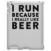 i run because i really like beer iPad 3 and 4 Case