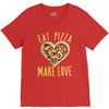eat pizza make love V-Neck Tee