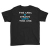 the sass is strong with this one Youth Tee