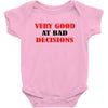 bad decisions Baby Bodysuit