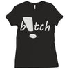 b!tch Ladies Fitted T-Shirt
