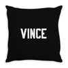 vince Throw Pillow