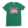 make pork trending Ladies Fitted T-Shirt