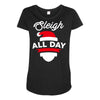 sleigh all day Maternity Scoop Neck T-shirt
