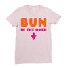 Bun in the Oven Ladies Fitted T-Shirt