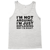 i'm not arguing Tank Top