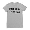 kale yeah i'm vegan Ladies Fitted T-Shirt