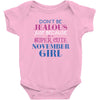 don't be jealous just because i'm a super cute november girl Baby Bodysuit