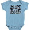 i'm not arguing Baby Onesie