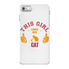This Girl Loves Her Cat iPhone 7 Case