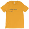 I Never Finish Anything T-Shirt