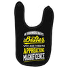 If Things Gets Better With Age Then I Am Approaching Magnificence Baby Bibs